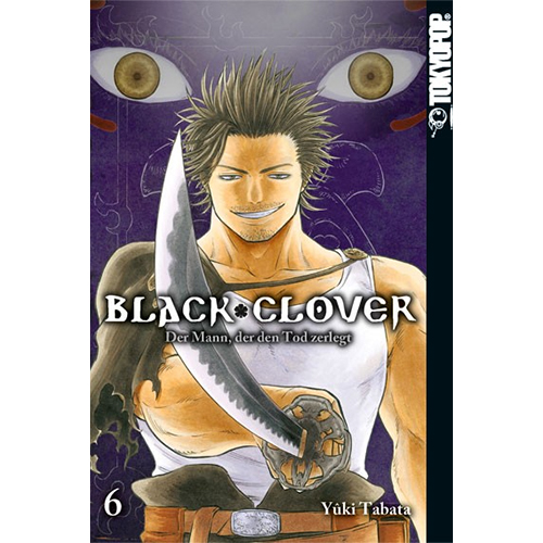 Black Clover Der Mann, der den Tod zerlegt, Band 06 Drachenheld