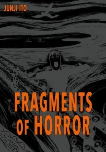 ito, fragments of horror