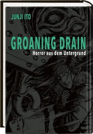 ito, groaning drain – horror aus dem untergrund