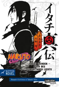 naruto itachi shinden buch des strahlenden lichts (nippon novel)